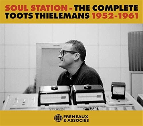 Soul Station - The Complete Toots Thielemans 1952-1961