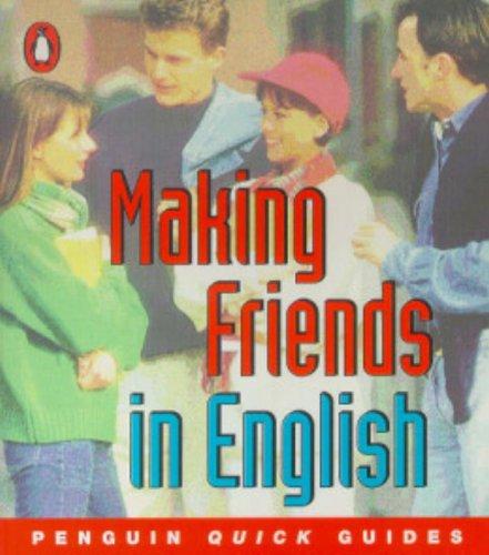 Penguin Quick Guides: Making Friends in English (Penguin English)