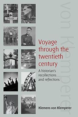 Voyage Through the Twentieth Century: A Historian's Recollections and Reflections