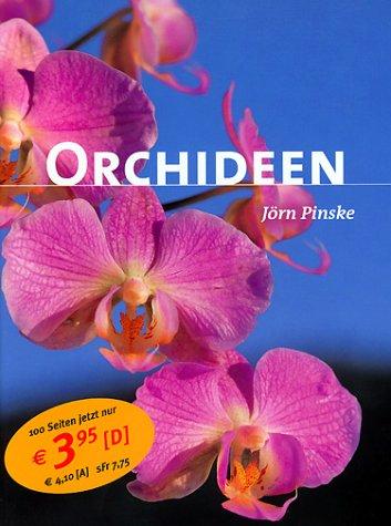 Orchideen. Die schönsten Arten und Hybriden, Auswählen, Pflegen