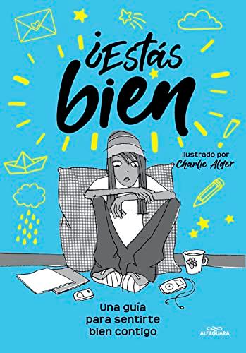 ¿Estás bien?: Una guía para sentirte bien contigo mismo. 2 temas clave: la ansiedad y las redes sociales. (No ficción ilustrados)