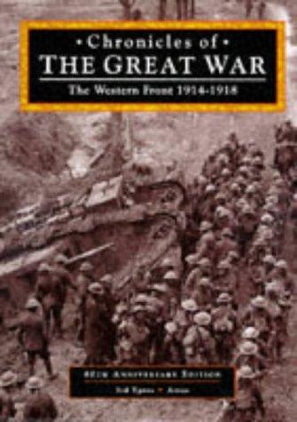 Chronicles of the Great War: The Western Front 1914-1918: Western Front 1914-1918 - 80th Anniversary Edition, 3rd Ypres/Arras