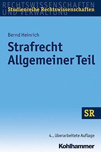 Strafrecht Allgemeiner Teil (SR-Studienreihe Rechtswissenschaften)