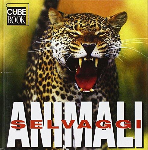 Animali selvaggi. Ediz. illustrata (Cube Book)