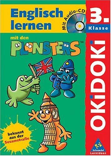 OKiDOKi - Plonsters: OKiDOKi, Lernen mit den Plonsters, Englisch lernen mit den Plonsters Klasse 3, m. Audio-CD