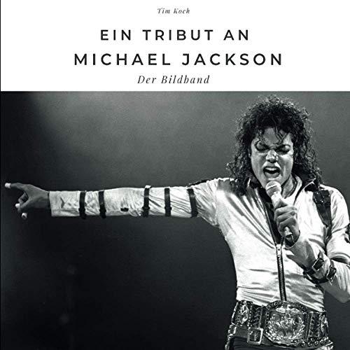 Ein Tribut an Michael Jackson: Der Bildband: Der Bildband. Sonderausgabe, verfügbar nur bei Amazon