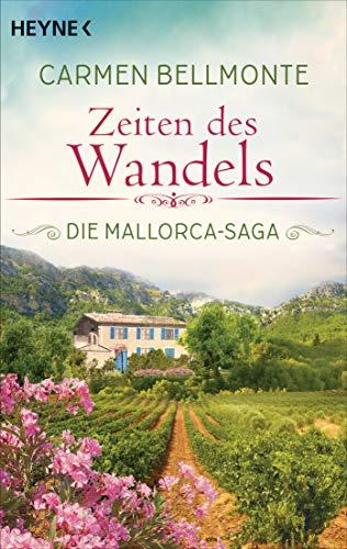 Zeiten des Wandels: Die Mallorca-Saga - Roman