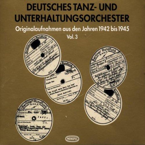 Originalaufnahmen aus den Jahren 1942 bis 1945 (Vol. 3)