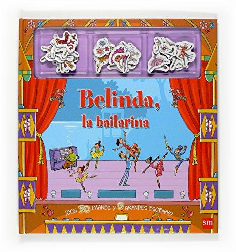 Belinda, la bailarina (Mis libros magneticos)