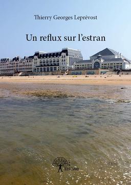 Un reflux sur l'estran : Roman