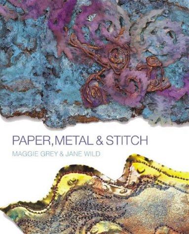 Paper, Metal and Stitch