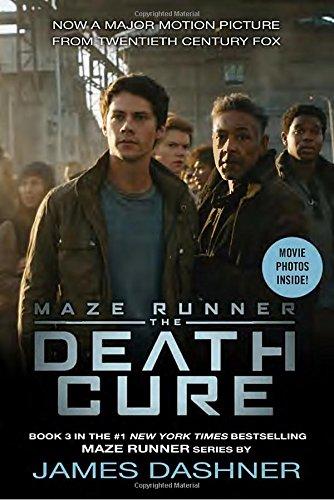 The Death Cure Movie Tie-in Edition (Maze Runner, Book Three) (The Maze Runner Series, Band 3)