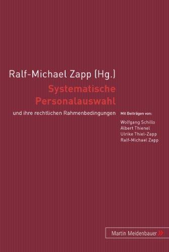 Systematische Personalauswahl und ihre rechtlichen Rahmenbedingungen