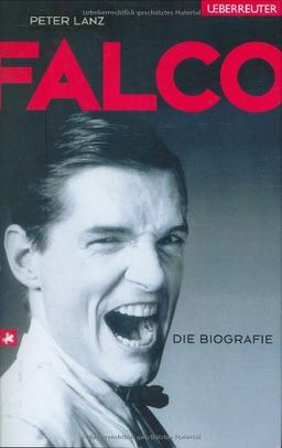 Falco: Die Biografie