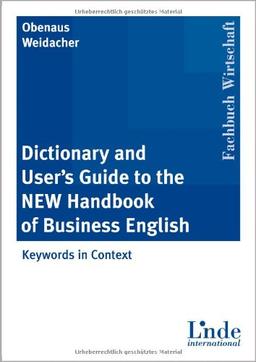 Dictionary and User's Guide to the New Handbook of Business English. Keywords in Context