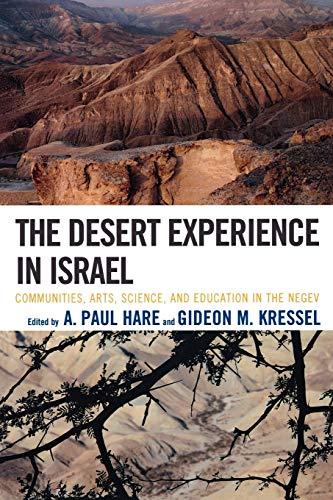 The Desert Experience in Israel: Communities, Arts, Science, and Education in the Negev