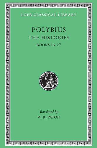 The Histories, Volume V: Books 16-27 (Loeb Classical Library)