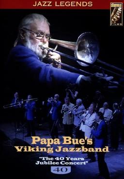 Papa Bue's Viking Jazzband - The 40 Years Jubilee Concert