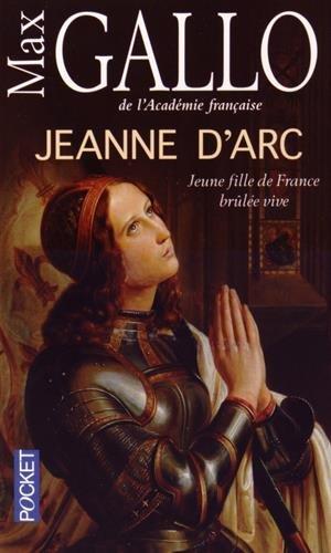 Jeanne d'Arc : jeune fille de France brûlée vive