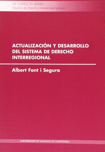 Actualización y desarrollo del sistema de derecho interregional