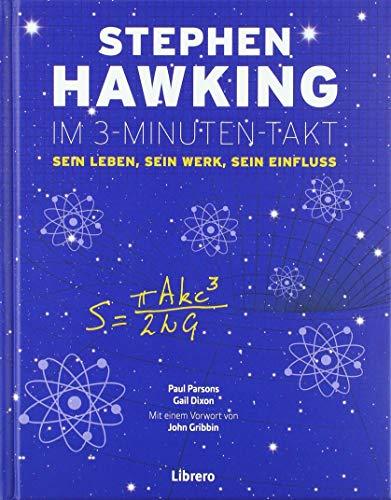 Stephen Hawking im 3-Minuten-Takt: Sein Leben, sein Werk, sein Einfluss