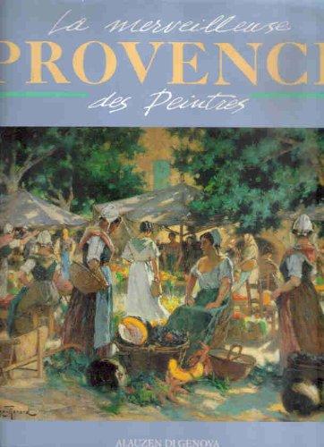 La merveilleuse Provence des peintres