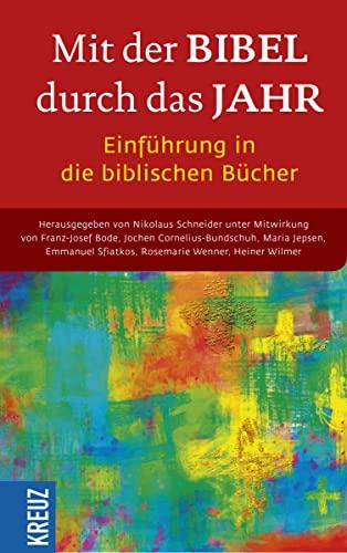 Mit der Bibel durch das Jahr. Einführung in die biblischen Bücher