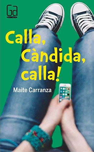 Calla, Càndida, calla! (Gran Angular, Band 177)