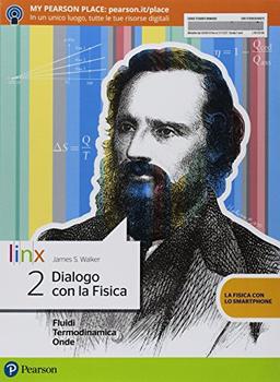 Dialogo con la fisica. Per le Scuole superiori. Con e-book. Con espansione online (Vol. 2)