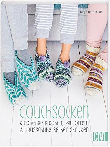 Couchsocken: Kuschelige Puschen, Pantoffeln & Hausschuhe selber stricken