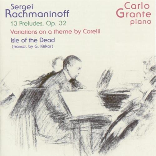 Rachmaninoff: Preludes Op.32 / Isle of the Dead / Corelli-Variationen