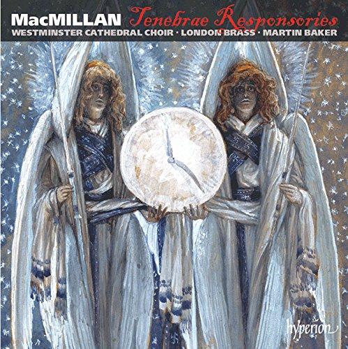 James MacMillan: Tenebrae Responsories / Chorwerke