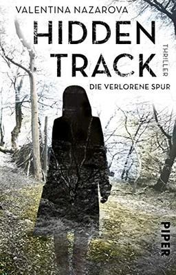 Hidden Track – Die verlorene Spur: Thriller