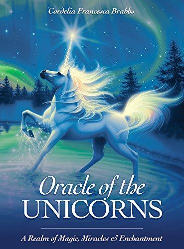 Oracle of the Unicorns: A Realm of Magic, Miracles & Enchantment