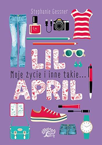 Lil April Moje życie i inne takie...