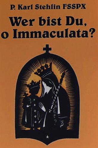 Die Immaculata unser Ideal: Der Geist der Militia Immaculatae nach P. Maximilian Kolbe