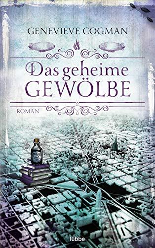 Das geheime Gewölbe: Roman (Die Bibliothekare, Band 7)