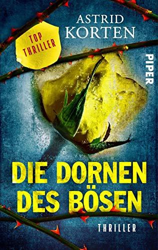 Die Dornen des Bösen: Thriller (Ibsen Bach, Band 2)