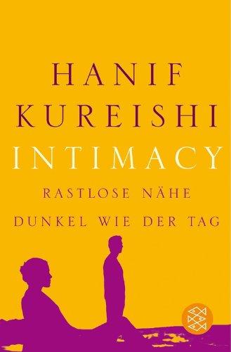 Intimacy: Rastlose Nähe. Dunkel wie der Tag