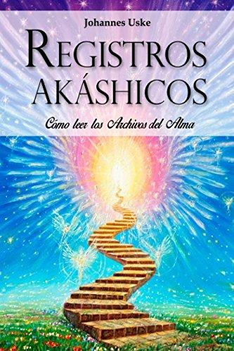 Registros Akáshicos: ¿Cómo Leer los Archivos del Alma?