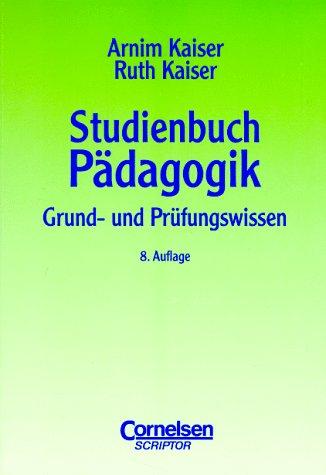 studium kompakt - Pädagogik: Studienbuch Pädagogik: Grund- und Prüfungswissen. Studienbuch