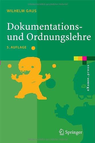 Dokumentations- und Ordnungslehre: Theorie und Praxis des Information Retrieval (eXamen.press)