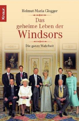 Das geheime Leben der Windsors: Die ganze Wahrheit