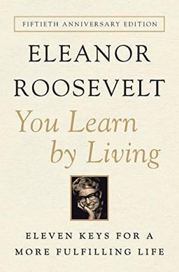 You Learn by Living: Eleven Keys for a More Fulfilling Life