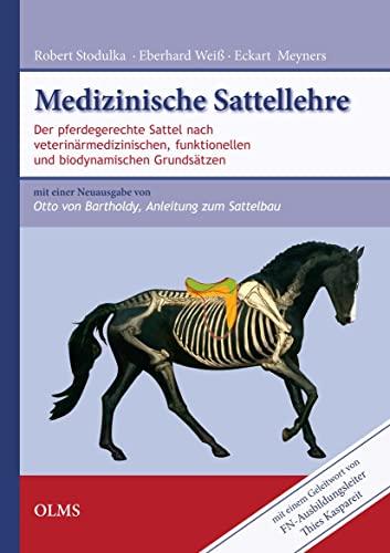 Medizinische Sattellehre: Der pferdegerechte Sattel nach veterinärmedizinischen, funktionellen und biodynamischen Grundsätzen. Beigebunden ist: Otto ... 2011. Verl. R. Schnürpel, Berlin, 1938.