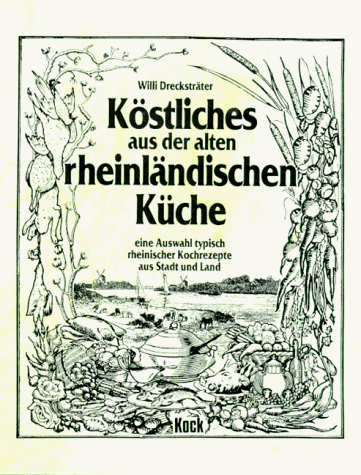 Köstliches aus der alten rheinländischen Küche