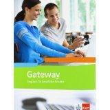 Gateway (Neubearbeitung) / Workbook mit Audio-CD-ROM: Englisch für Berufliche Schulen