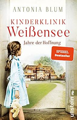 Kinderklinik Weißensee – Jahre der Hoffnung: Roman | Eine Kinderärztin kämpft beherzt gegen die Spanische Grippe (Die Kinderärztin, Band 2)