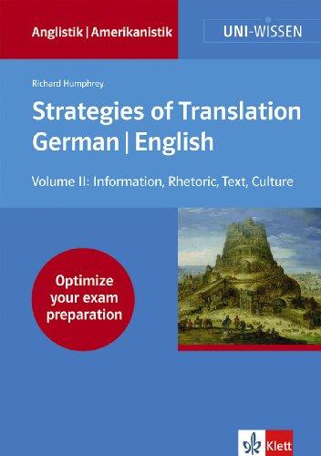 Strategies of Translation. German/ English II: Information Delivery, Rhetoric, Text Flow