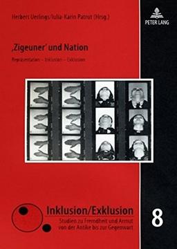 'Zigeuner' und Nation: Repräsentation - Inklusion - Exklusion